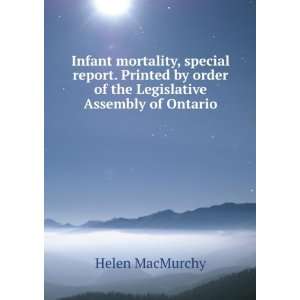 Infant mortality, special report. Printed by order of the Legislative 