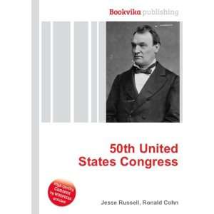  50th United States Congress Ronald Cohn Jesse Russell 