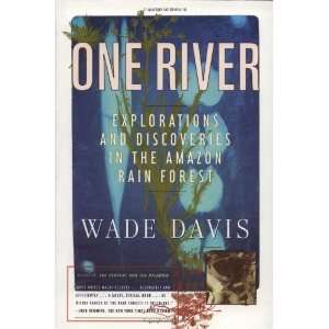  One River [Paperback] Wade Davis Books