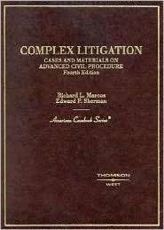 Complex Litigation   Cases and Materials on Advanced Civil Procedure 