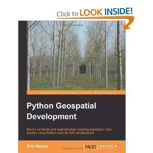    Python Geospatial Development [Paperback] Erik Westra Books