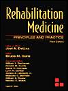 Rehabilitation Medicine Principles and Practice, (0781710154), Joel A 