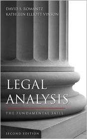 Legal Analysis The Fundamental Skill, (1594602794), David S. Romantz 