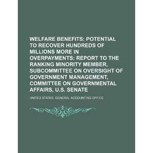 Welfare benefits potential to recover hundreds of millions more in 