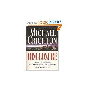  Disclosure (9780099303749) Michael Crichton Books