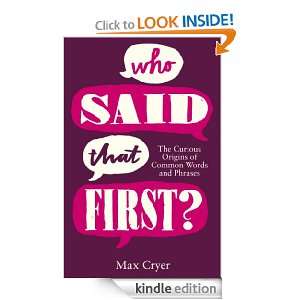 Who Said That First? Max Cryer  Kindle Store