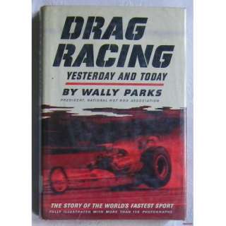 DRAG RACING Yesterday and Today by Wally Parks NHRA History 1966 