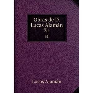  Obras de D. Lucas AlamÃ¡n. 31 Lucas AlamÃ¡n Books