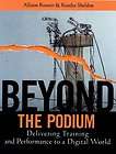 Beyond the Podium Delivering Training Performance to a Digital World 