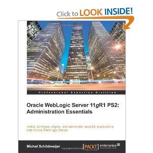  Oracle Weblogic Server 11gR1 PS2 Administration 