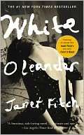   White Oleander by Janet Fitch, Little, Brown 