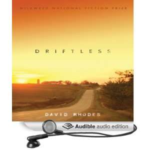    Driftless (Audible Audio Edition) David Rhodes, Lloyd James Books