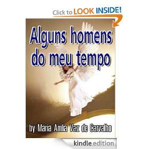 Alguns homens do meu tempo (Annotated) (Portuguese Edition) Maria 
