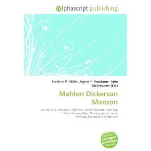  Mahlon Dickerson Manson (9786132706508) Books