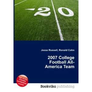  2007 College Football All America Team Ronald Cohn Jesse 