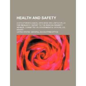  Health and safety DOEs epidemiological data base has 