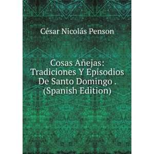   Santo Domingo . (Spanish Edition) CÃ©sar NicolÃ¡s Penson Books