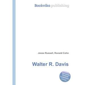  Walter R. Davis Ronald Cohn Jesse Russell Books