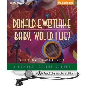   Baby, Would I Lie (Audible Audio Edition) Donald E. Westlake Books