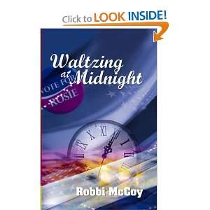  Waltzing at Midnight [Paperback] Robbi Mccoy Books