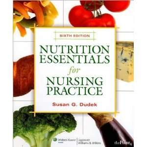  S.G Dudeks Nutrition Essentials 6th (Sixth) edition 