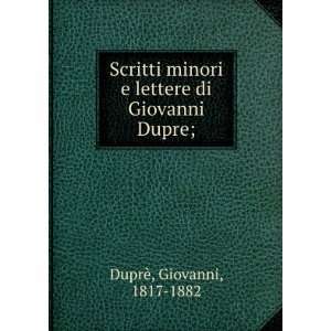   di Giovanni Dupre; Giovanni, 1817 1882 DuprÃ¨  Books