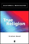 True Religion, (0631221743), Graham Ward, Textbooks   