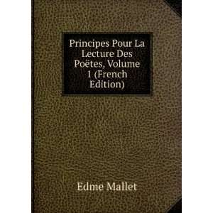   PoÃ«tes, Volume 1 (French Edition) Edme Mallet  Books