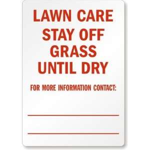  Lawn Care Stay off Grass Until Dry for More Information 