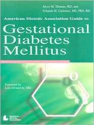 American Dietetic Association Guide to Gestational Diabetes Mellitus 