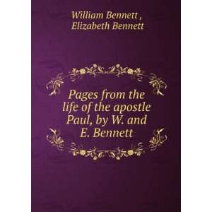   Paul, by W. and E. Bennett Elizabeth Bennett William Bennett  Books