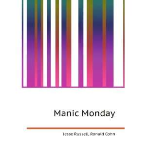  Manic Monday Ronald Cohn Jesse Russell Books