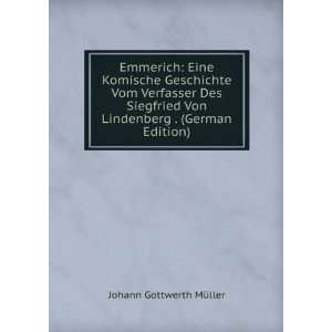 Emmerich Eine Komische Geschichte Vom Verfasser Des Siegfried Von 