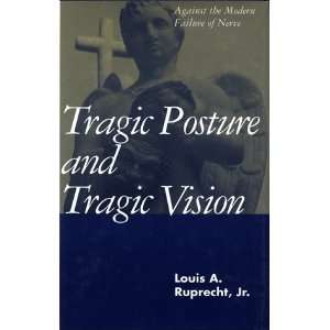   Vision Against the Modern Failure of Nerve [Hardcover] Jr. Ruprecht