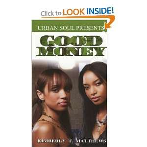 Good Money (Urban Soul) [Mass Market Paperback] Kimberly 