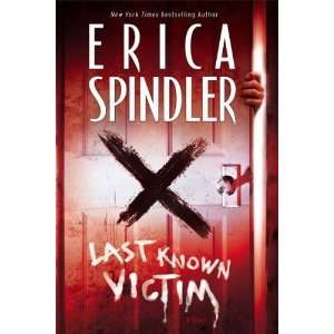  Last Known Victim (STP   Mira) [Hardcover] Erica Spindler Books
