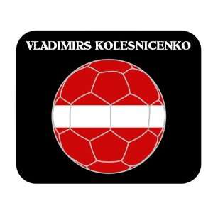  Vladimirs Kolesnicenko (Latvia) Soccer Mouse Pad 