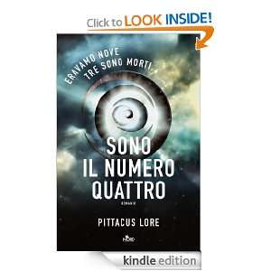 Sono Il Numero Quattro (Narrativa Nord) (Italian Edition) Pittacus 