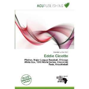  Eddie Cicotte (9786135893595) Evander Luther Books