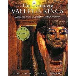 The Complete Valley of the Kings Tombs and Treasures of Ancient Egypt 