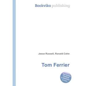  Tom Ferrier Ronald Cohn Jesse Russell Books