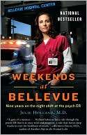   Weekends at Bellevue by Julie Holland, Random House 
