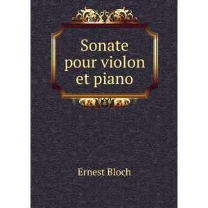  Sonate pour violon et piano Ernest Bloch Books