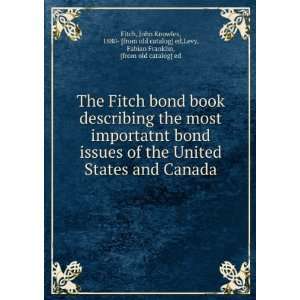 The Fitch bond book describing the most importatnt bond 