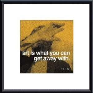com Andy Warhol Art is what you can get away with Metal Framed Art 