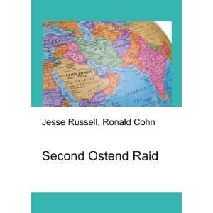  Second Ostend Raid Ronald Cohn Jesse Russell Books