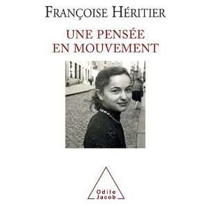  Une pensée en mouvement Françoise Héritier Books