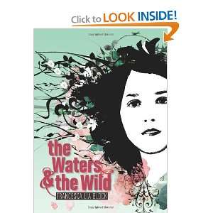    The Waters & the Wild [Hardcover] Francesca Lia Block Books
