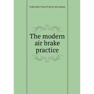   air brake practice Frank H. [from old catalog] Dukesmith Books