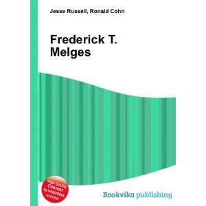  Frederick T. Melges Ronald Cohn Jesse Russell Books